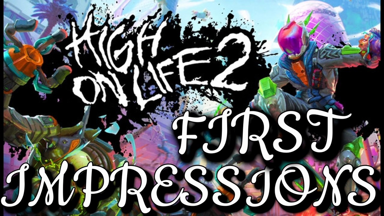 High on life 2 | First Impressions