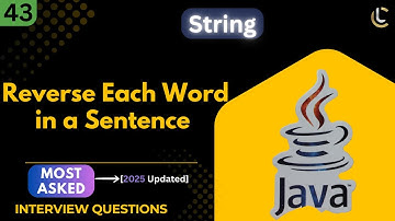 Reverse Each Word in a Sentence | Java String Manipulation Program | Coding & Interview Questions
