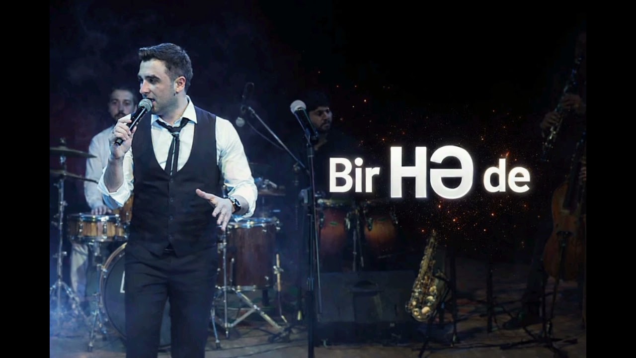 Bir hə de (Sözlər: Vahid Xəyyam)