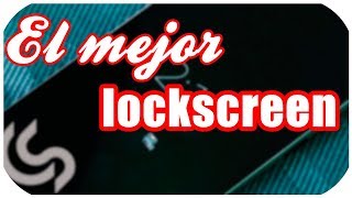 EL MEJOR LOCKSCREEN PARA ANDROID 2017 - PERSONALIZA TU ANDROID!!