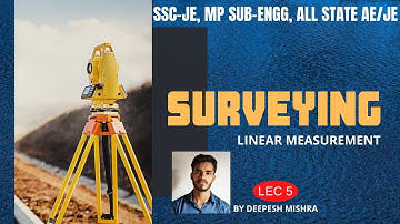Linear Measurement | Types of Scale | Surveying | Lecture 5 (SSC-JE, MP SUB-ENGG, ALL STATE AE/JE)