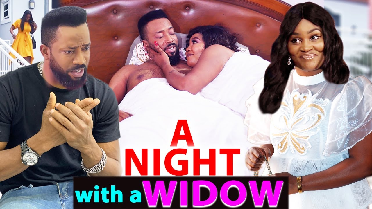 Download A Night with A Widow New Released Trending Movie Season 3&4 -Fredrick Leonard 2022 Latest Nig Movie