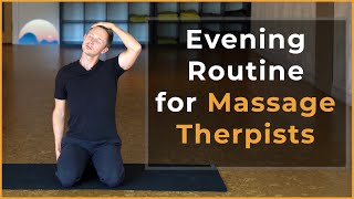 Relaxing Evening Self-Care Routine for Massage Therapists: Unwind & Reduce Stress
