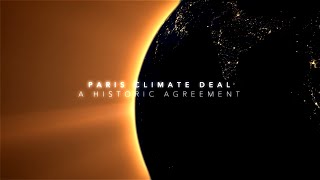 The Paris Agreement: the world unites to fight climate change