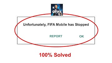 How To Fix Unfortunately FIFA Mobile has stopped error problem solved on Android