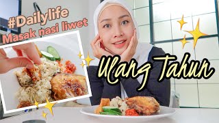 DAILY LIFE - SEHARIAN DI HARI ULANG TAHUN MASAK NASI LIWET PERTAMA KALI