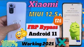 All Xiaomi /Redmi /Poco Google Account Frp Bypass Android 11 MIUI 12.5 Eazy Method 2021