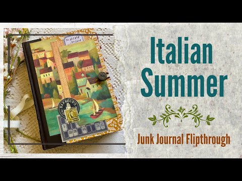 An Italian Summer |Vintage Style Junk Journal Flipthrough