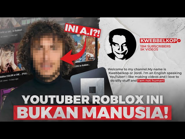 YOUTUBER ROBLOX INI BUKAN MANUSIA ASLI!!! DIA ADALAH AI YANG BERMAIN ROBLOX??? class=