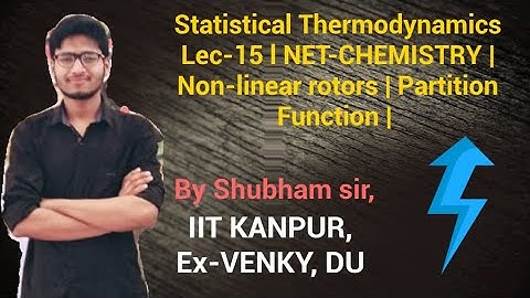 NET-CHEMISTRY | Non-linear rotors | Partition Function | Statistical Thermodynamics.! Lec-15