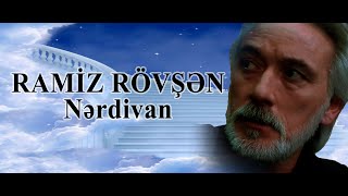 Ramiz Rövşən - Nərdivan - Kamran M. Yunis