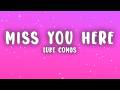 Luke Combs Miss You Here Lyrics mp3