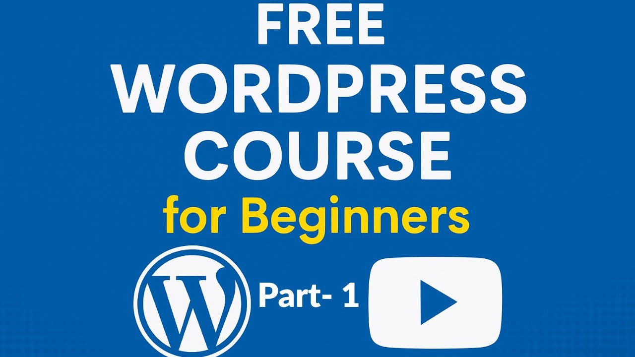 Free WordPress Course Basic to Advanced [ CLASS - 1 ] - YouTube