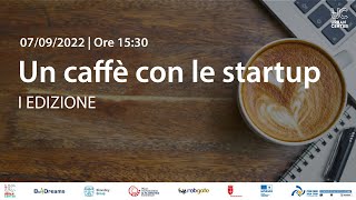 Un caffè con le startup - I edizione
