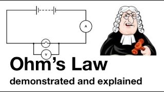 Ohm's Law and resistance explained with demonstrations: from fizzics.org