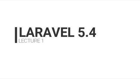 Laravel 5.4 From Scratch- Basic Routing and Views