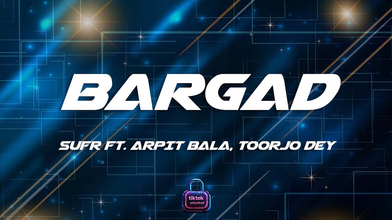Sufr - Bargad (Lyrics) ft. Arpit Bala, toorjo dey