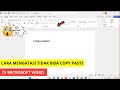 Cara Mengatasi Tidak Bisa Copy Paste di Microsoft Word yang Benar