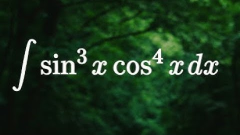 solve integral sin^3 x cos^4 x dx