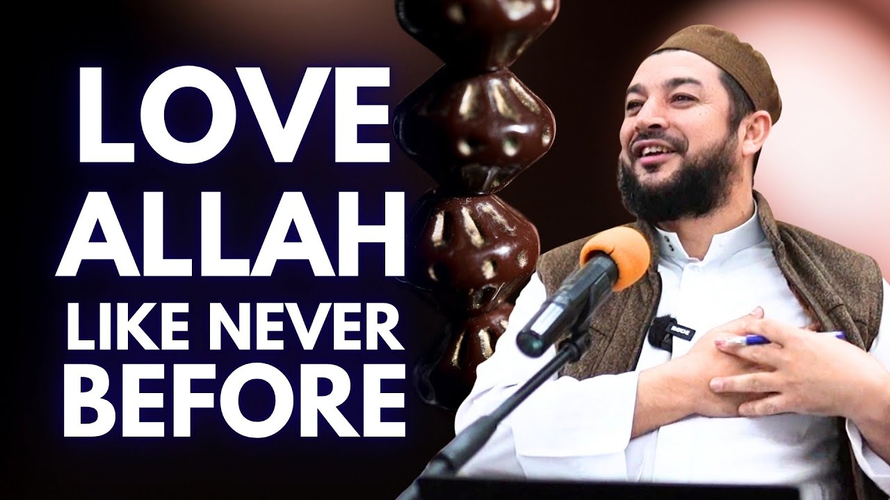 Love Allah Like Never Before | Sheikh Samih Jad