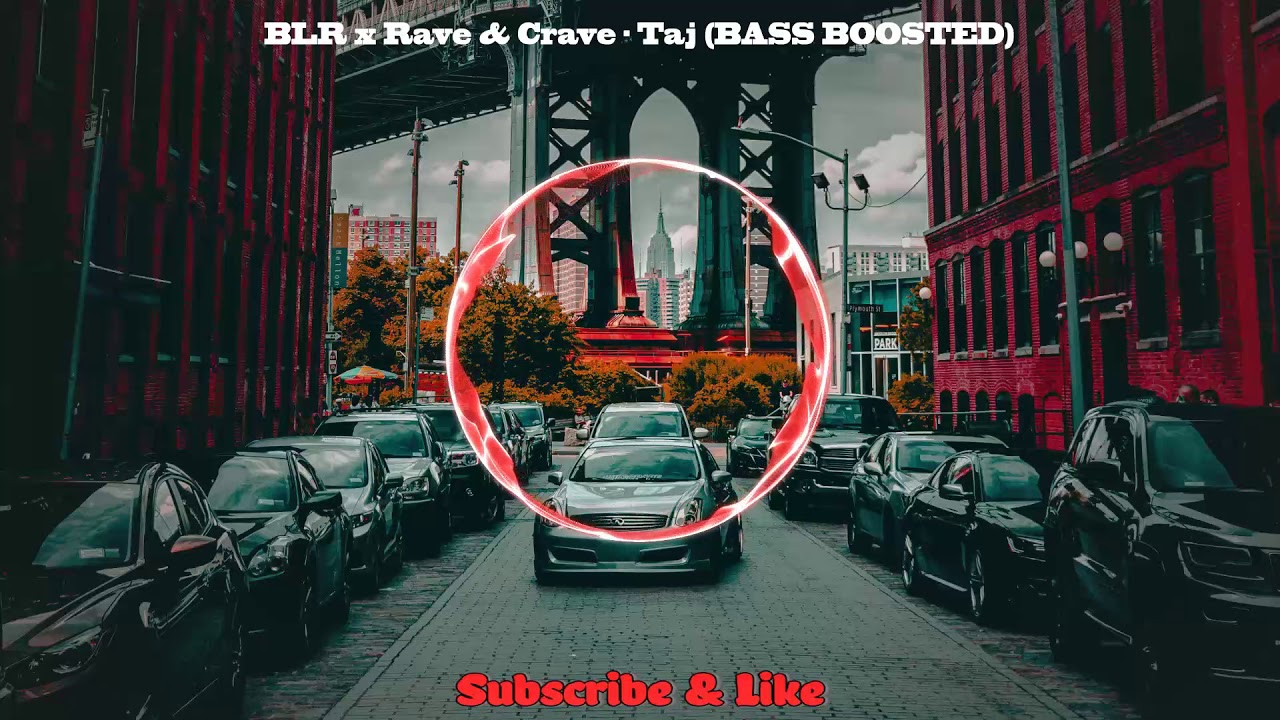 BLR x Rave & Crave - Taj ★ BASS BOOSTED ★