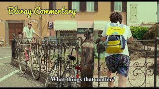 Things That Matter - Call Me By Your Name: Bluray Commentary by Timothée and Michael screenshot 2