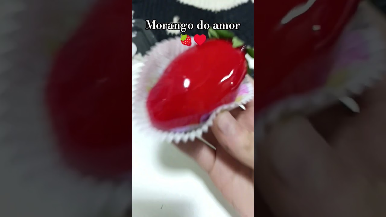 Morango do Amor humano ♥️🍓