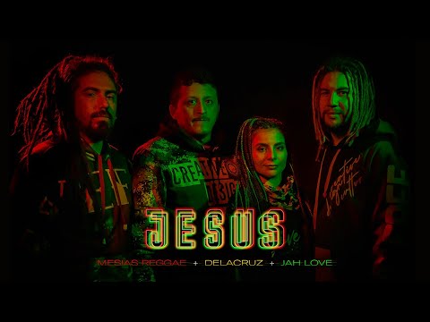 Jesus – Jah Love x Delacruz x Mesías Reggae (Video Oficial) | Reggae Cristiano 2021