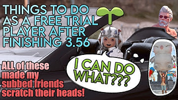 FFXIV Guide - 18 things you can do as a FREE TRIAL player after finishing 3.56