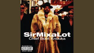 Watch Sir MixaLot Chief Boot Knocka video