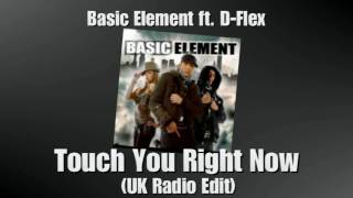 Touch You Right Now (Uk Version!!) - Basic Element [Dl Link!]