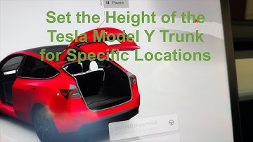 Set Tesla Trunk Height for Specific Locations