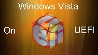 Windows Vista on UEFI