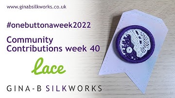 Lace.... Week 40 One Button a Week 2022 community contributions / hand crafted beautiful buttons!