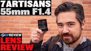 7Artisans 55mm F1.4 Mark II Review - Can a $125 lens be any good?
