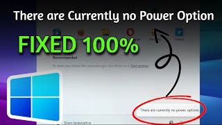 Fix There are Currently No Power Options Available In Windows (2024 - Updated)