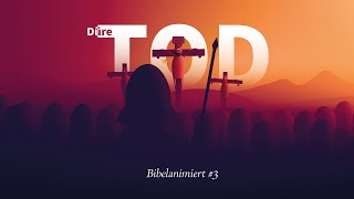 Die Geschichte der Bibel - Teil 3