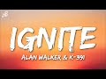 Alan Walker K 391 Ignite Lyrics Ft Julie Bergan Seungri Alan Walker K 391 Ignite Lyrics Ft Julie Bergan Seungri