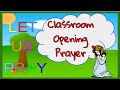 Short Opening Prayer | Classroom Prayer