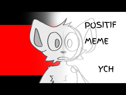 POSITIF MEME//YCH//PENDING! (FW towards the end!!!)