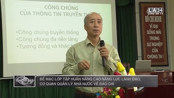 Bế mạc lớp Tập huấn nâng cao năng lực cho lãnh đạo, cơ quan quản nhà nước về báo chí | LONG AN TV