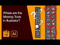 Where are the Missing Tools in Illustrator?