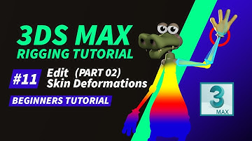 3D Rigging Tutorial For Beginners | #11 How to edit Skin Deformations in 3ds Max