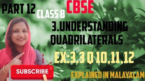 chapter 3 Understanding quadrilaterals CBSE maths class 8 Ex:3.3 q:10,11,12 in Malayalam
