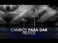 Cambios para dar fruto - Orlando Reyes - 20 Julio 2014