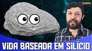 Vida Baseada em Silício: Podem Existir Rochas Vivas? | AstroPocket