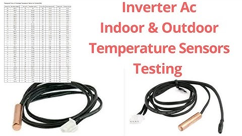 Inverter Ac Indoor And Outdoor Temperature Sensors Testing According to the Resistance Chart