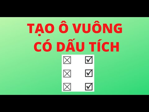 Hướng dẫn cách tạo ô vuông trong Word với dấu tích x