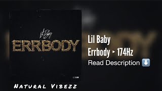 (174Hz) Lil Baby - Errbody