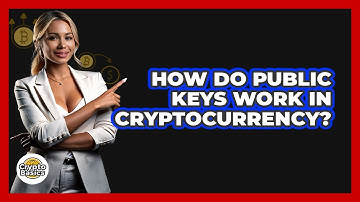 How Do Public Keys Work In Cryptocurrency? - CryptoBasics360.com